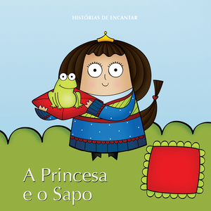 Histórias de Encantar - a Princesa e o Sapo