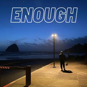 Enough
