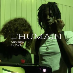 L'HUMAIN (feat. Nnokram)