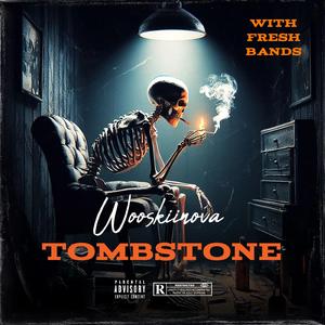 Tombstone (feat. Fresh Bands)