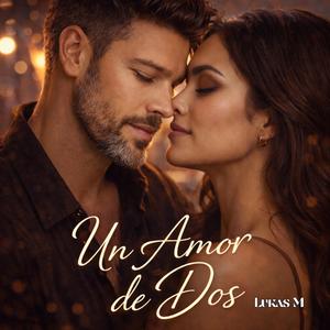 Un Amor de Dos
