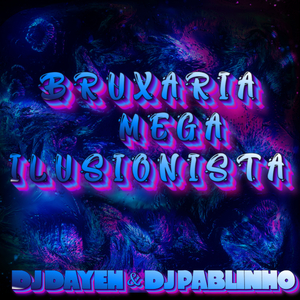 Bruxaria Mega Ilusionista