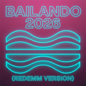 BAILANDO 2026 (Redemm Version)