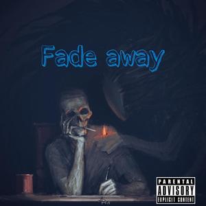 Fade away