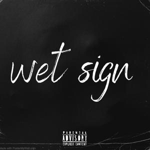 Wet Sign