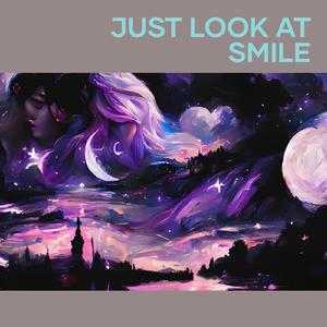 Just Look at Smile