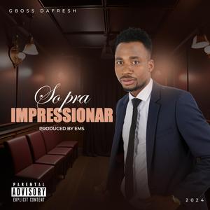 So para impressionar