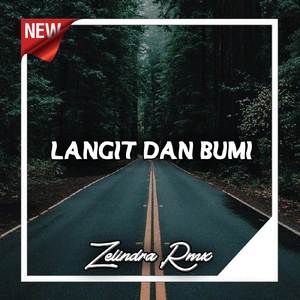 Langit Dan Bumi (Remix)