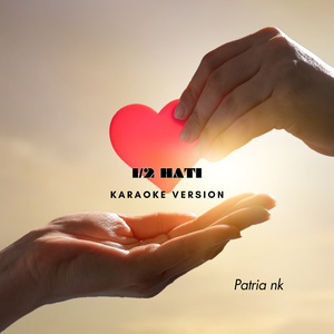 1/2 hati (Karaoke Version)