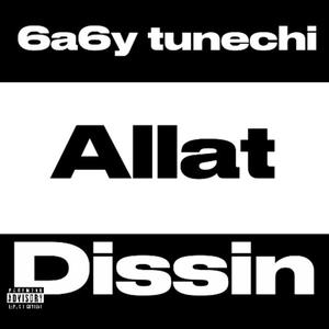 Allat dissin (feat. Ynr duke & 5raxkzz)