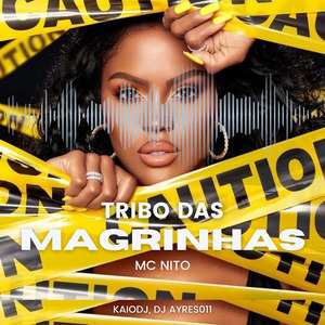Tribo das Magrinhas