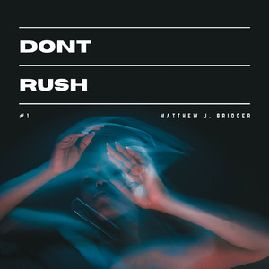 Dont Rush