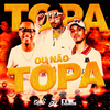 DJ GRZS - Topa Ou Não Topa