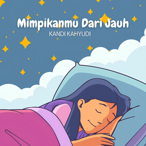 Mimpikanmu Dari Jauh