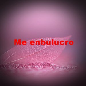Me enbulucro