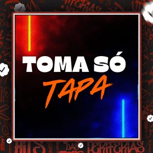 Toma Só Tapa (feat. MC Vitinho 011)