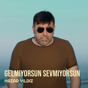 Gelmiyorsun Sevmiyorsun
