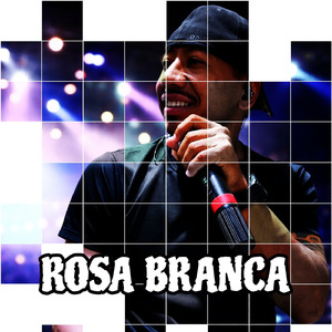ROSA BRANCA