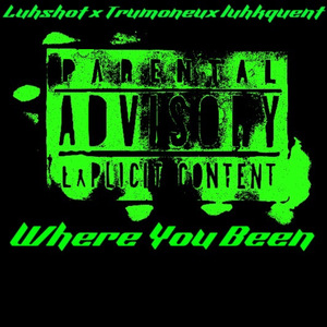 Where You Been