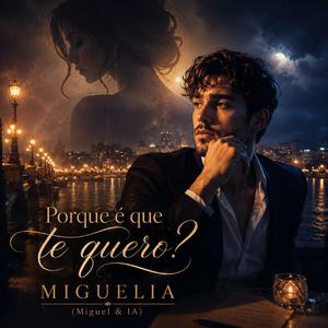 Porrque é que te quero?
