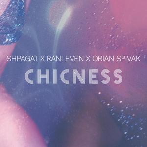 Chicness (feat. Orian Spivak)