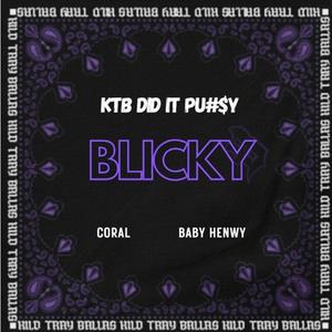 BLICKY (feat. Baby Henwy)