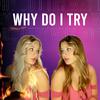 Taia Kapsalis - Why Do I Try (feat. Cxrter)