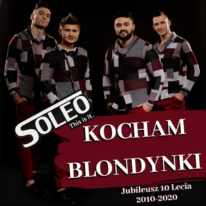 Kocham blondynki 2020 (Jubileusz Edit - Extended)