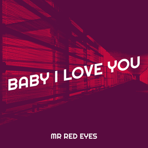 Baby I Love You