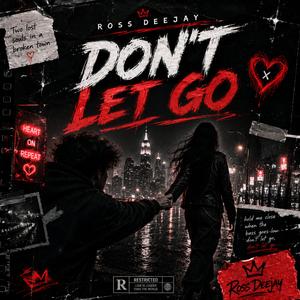 Don´t Let Go (Dance Version)