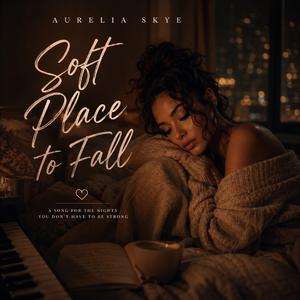 Soft Place to Fall