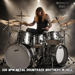 230 Bpm Metal Drumtrack Brothers In Hell