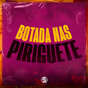Botada nas Piriguete