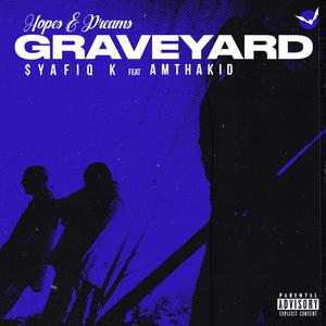 Graveyard (feat. Amthakid)
