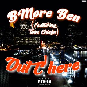 Out C'here (feat. Tone Chiefa)