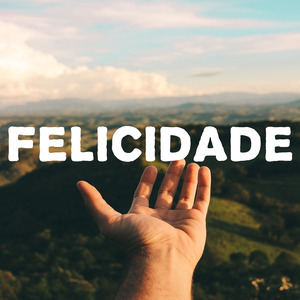 Felicidade