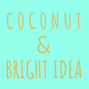 COCONUT AND BRIGHT IDEA