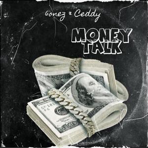 Money Talk (feat. Ceddy)