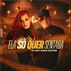 Ela Só Quer Sentada
