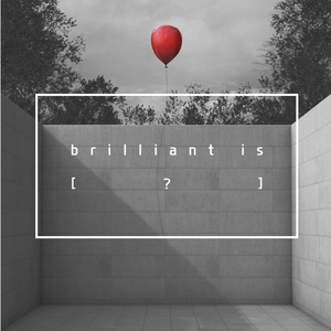 brilliant is (Part 2)