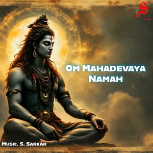 Om Mahadevaya Namah