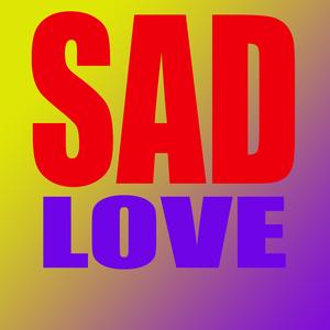 Sad Love