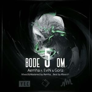 Bode 5 om (feat. Aemha, Evin & Goriz)