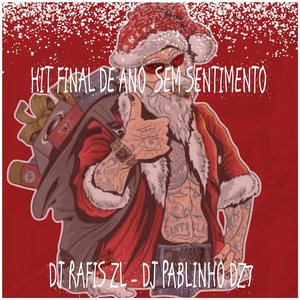 Hit Final de Ano Sem Sentimento (feat. MC RF)