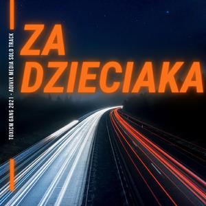 Za Dzieciaka