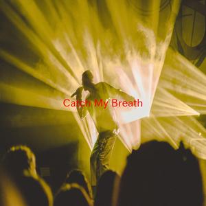 Catch My Breath (Tribute version originally performed by Kelly Clarkson)