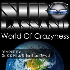 World of Crazyness (Kash Trivedi Remix)