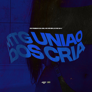 MTG - UNIÃO DOS CRIA