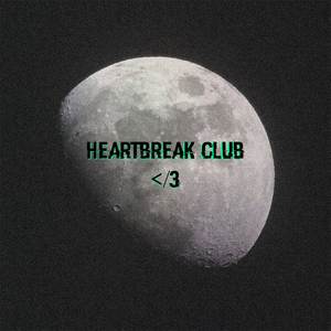 Heartbreak Club </3
