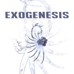 Exogenesis Original Soundtrack